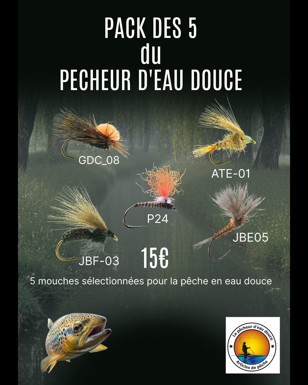 Pack : Les 5 du Pêcheur d’Eau Douce